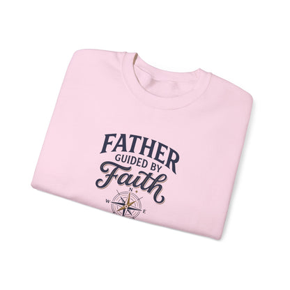 Father Guided By Faith Crewneck Sweatshirt