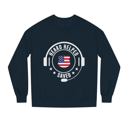Heard Helped Saved Sweatshirt — Patriotic 911 Dispatcher/EMT Support Crewneck