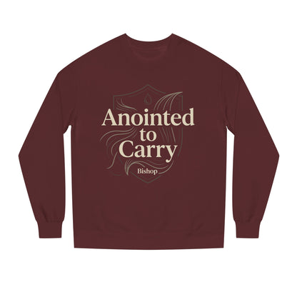 Anointed to Carry Sweatshirt — Faith-Based Bishop Crewneck