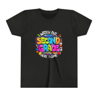 Second Grade Kids Tee - "Watch Out Second Grade Here I Come" Colorful Back-to-School Shirt