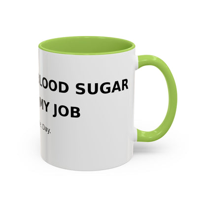 Coffee Mug – 'Monitoring My Blood Sugar Like It’s My Job. Every. Single. Day.'