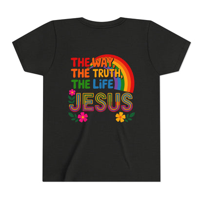 Youth Tee — "The Way, The Truth, The Life" Jesus John 14:6 Rainbow Christian Shirt