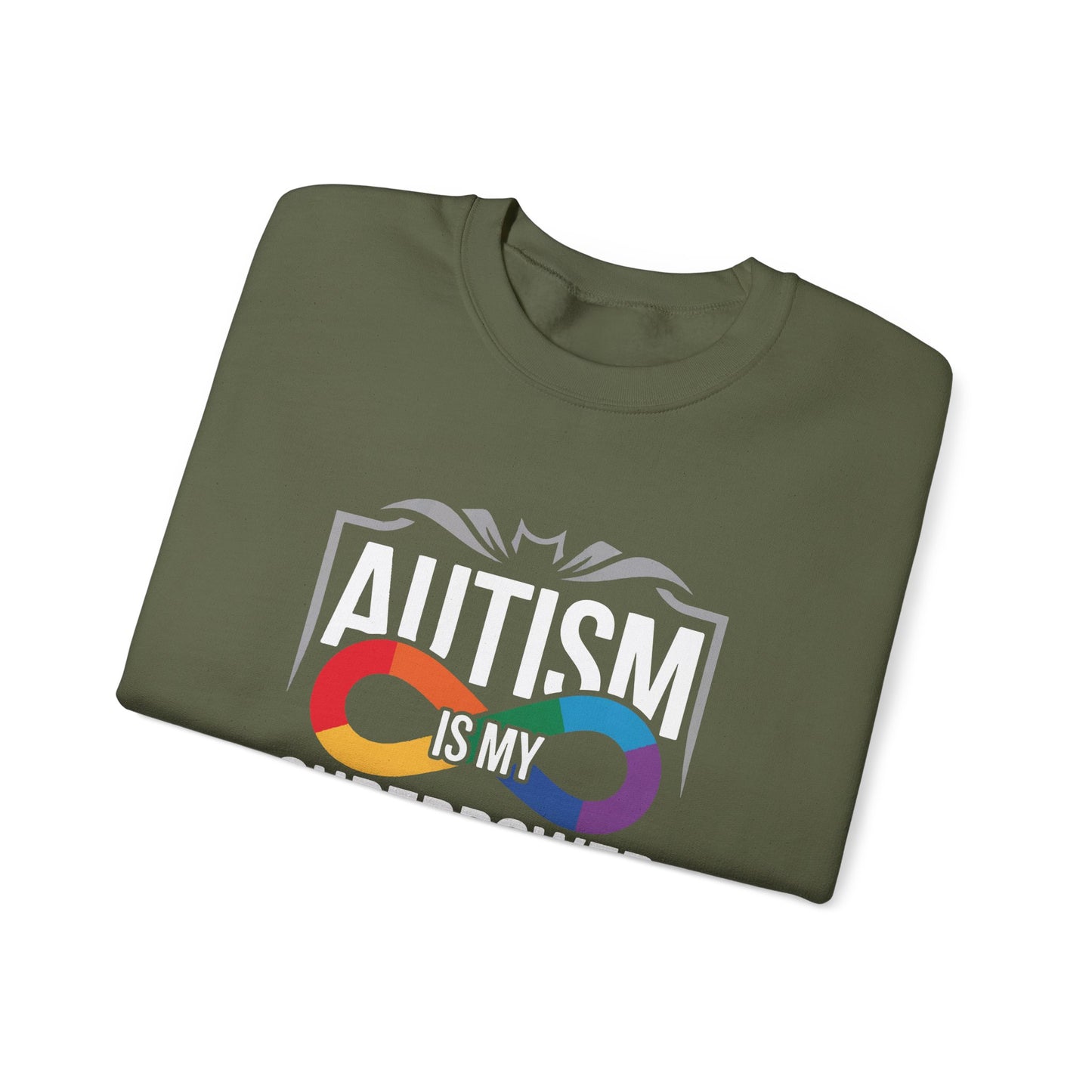 Autism Is My Superpower Sweatshirt