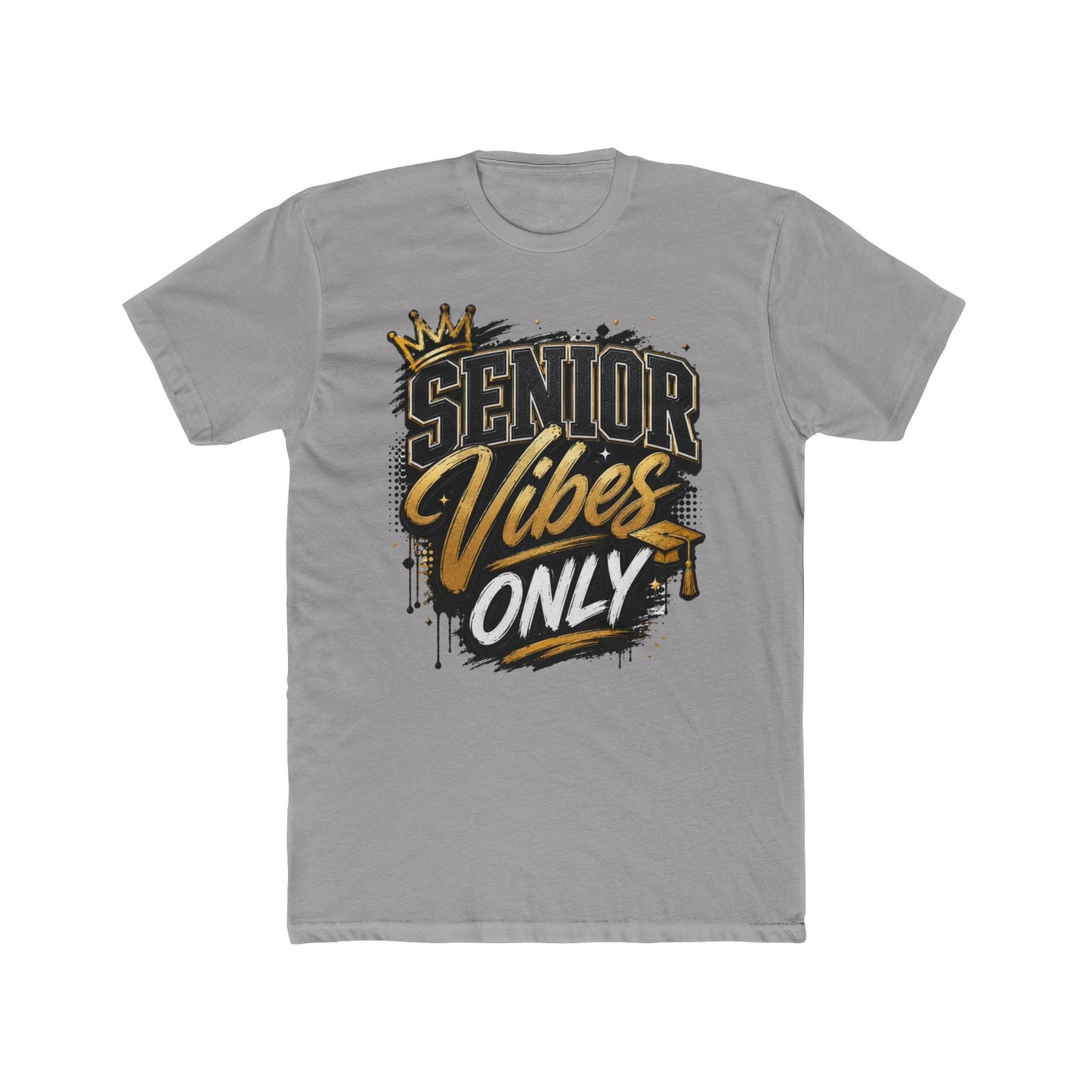 Senior Vibes Only T-Shirt — Class of Grad Graphic Tee