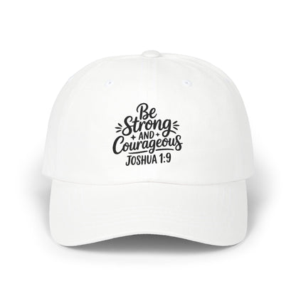 Be Strong and Courageous Dad Cap – Joshua 1:9 Inspirational Baseball Hat