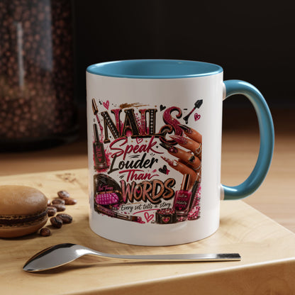 Nails Speak Louder Than Words Accent Coffee Mug — Pink Manicure Beauty Gift (11/15oz)