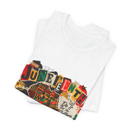Juneteenth Celebration T-Shirt — "Do It For the Culture" Graphic Tee