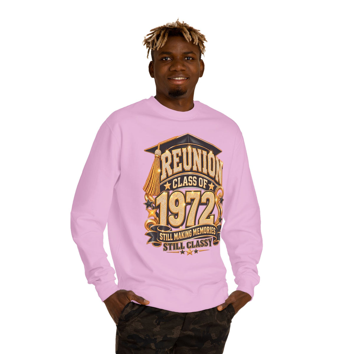 Class of 1972 Reunion Sweatshirt — "Still Making Memories, Still Classy"