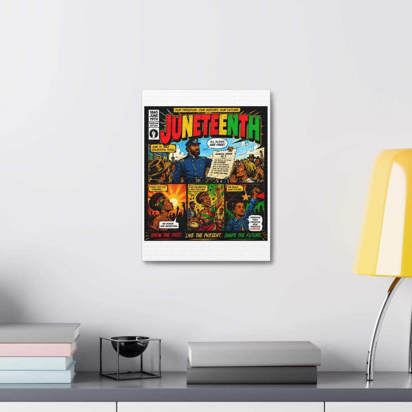 Juneteenth Comic Art Stretched Canvas – "Know the Past, Live the Present, Shape the Future"