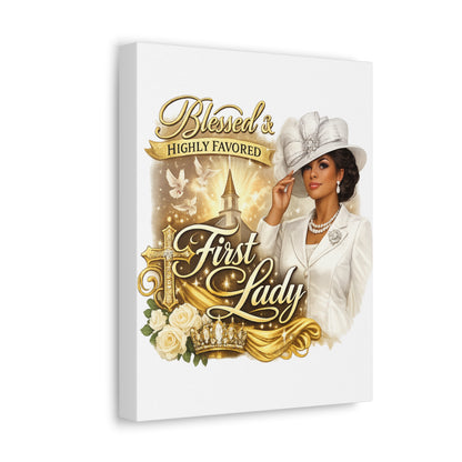 Blessed & Highly Favored First Lady Canvas — Elegant Christian Inspirational Wall Art
