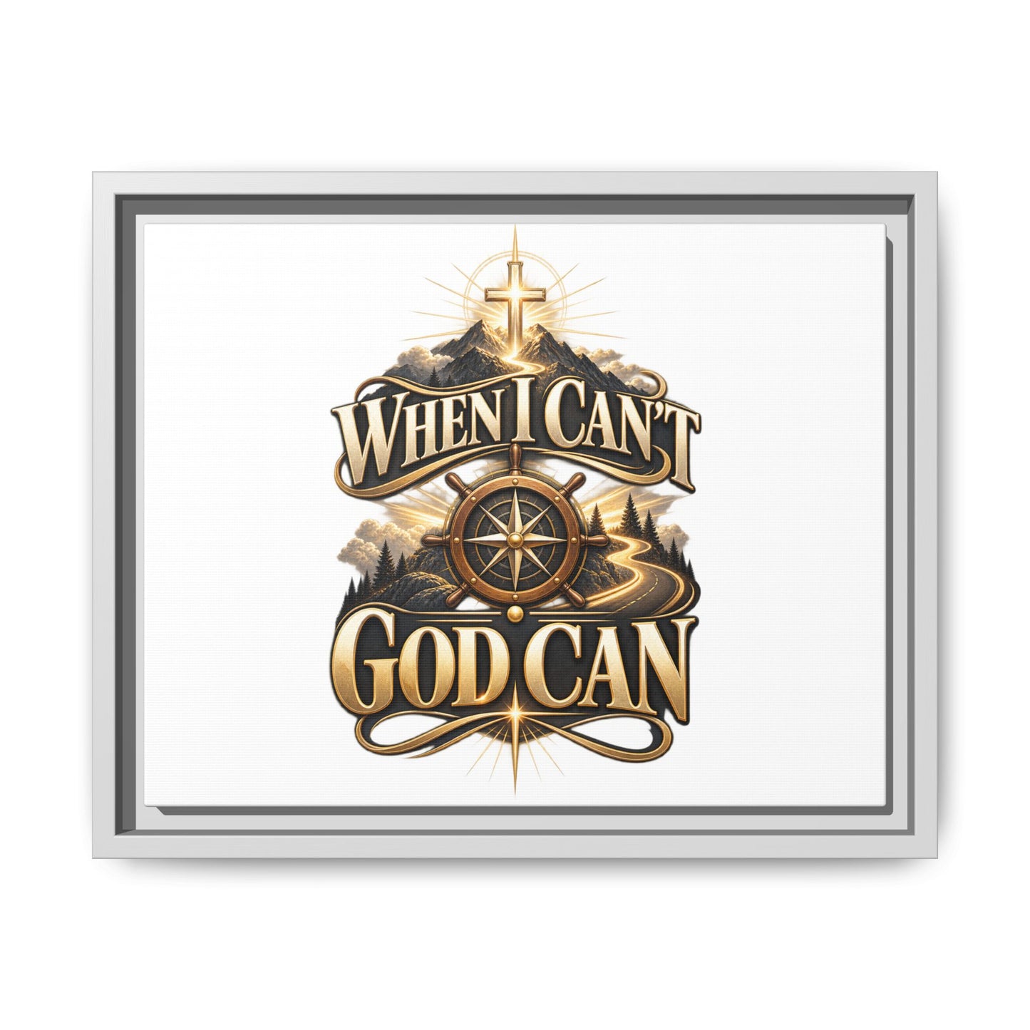 When I Can't God Can Matte Canvas Framed Wall Art