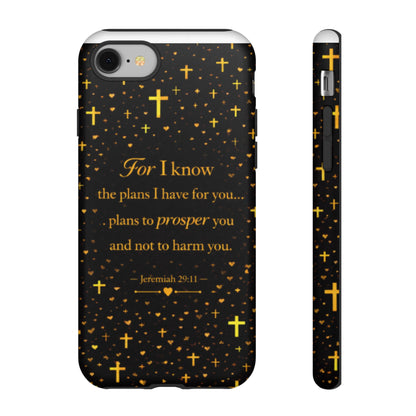 Phone Case — "For I Know" Jeremiah 29:11 Gold Cross Christian Tough Case
