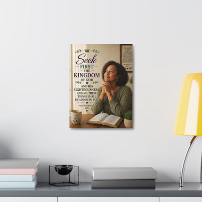 Seek First the Kingdom Canvas Wall Art — Christian Scripture Matthew 6:33 Prayer Decor