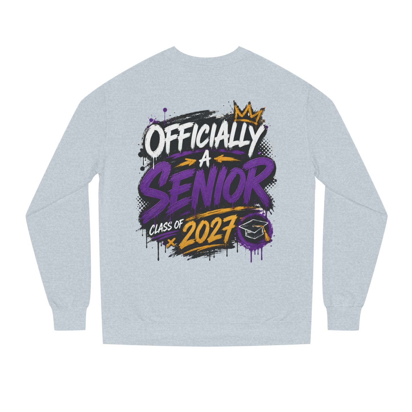 Senior Class 2027 Crewneck Sweatshirt — "Officially a Senior" Graduation Pullover