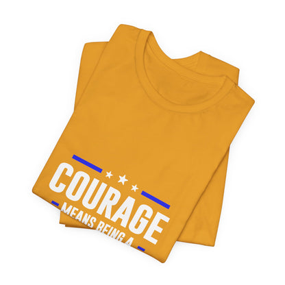 Peacemaker Courage Tee — "Courage Means Being a Peacemaker" Graphic T-Shirt