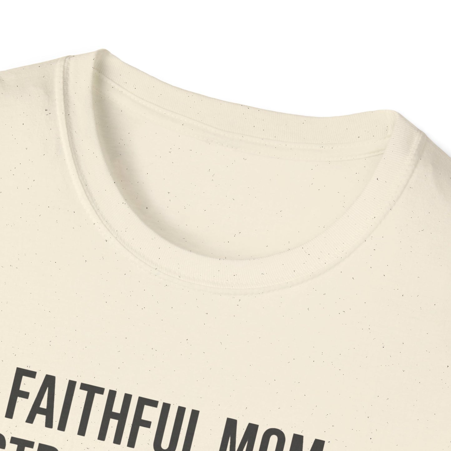 Faithful Mom Strong Woman T-Shirt
