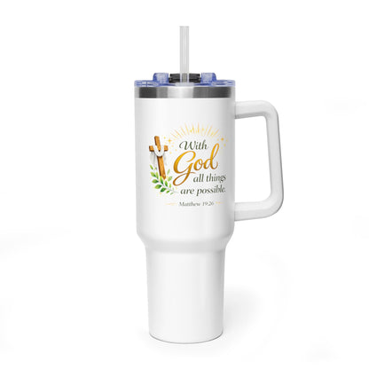 40oz Vacuum Tumbler with Handle - "With God All Things Are Possible" Christian Insulated Travel Mug
