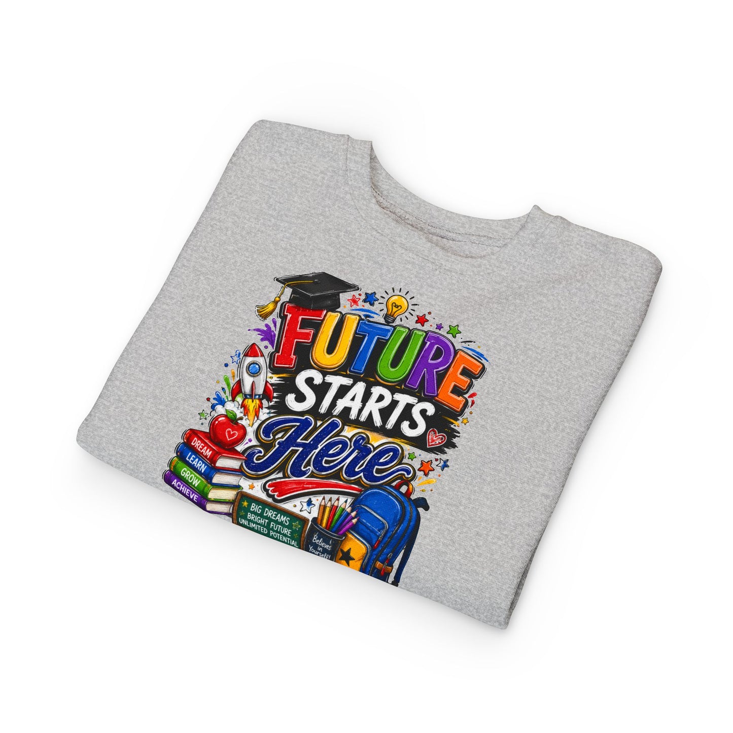 Toddler Sweatshirt — "Future Starts Here" Back-to-School Kids Crewneck