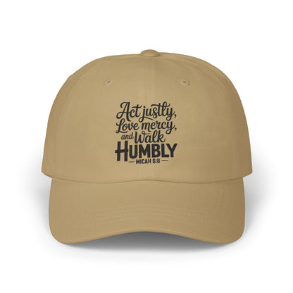 Dad Cap - "Act Justly, Love Mercy, Walk Humbly" Embroidered Christian Quote Hat