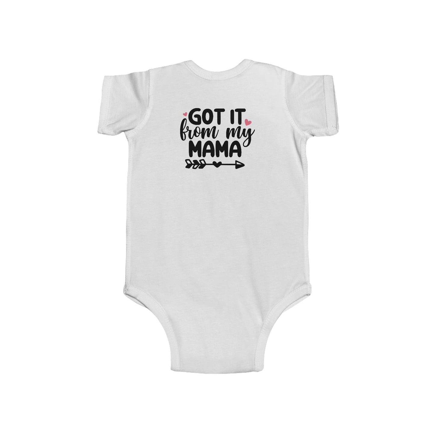 Got It From My Mama Infant Bodysuit - Cute Baby Girl Onesie