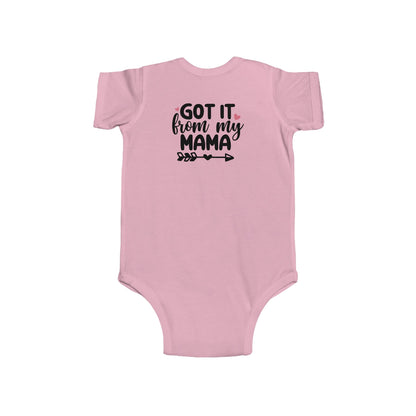 Got It From My Mama Infant Bodysuit - Cute Baby Girl Onesie