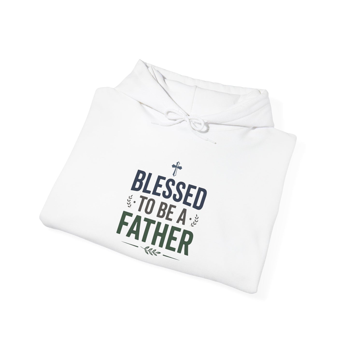 Blessed to Be a Father Hoodie