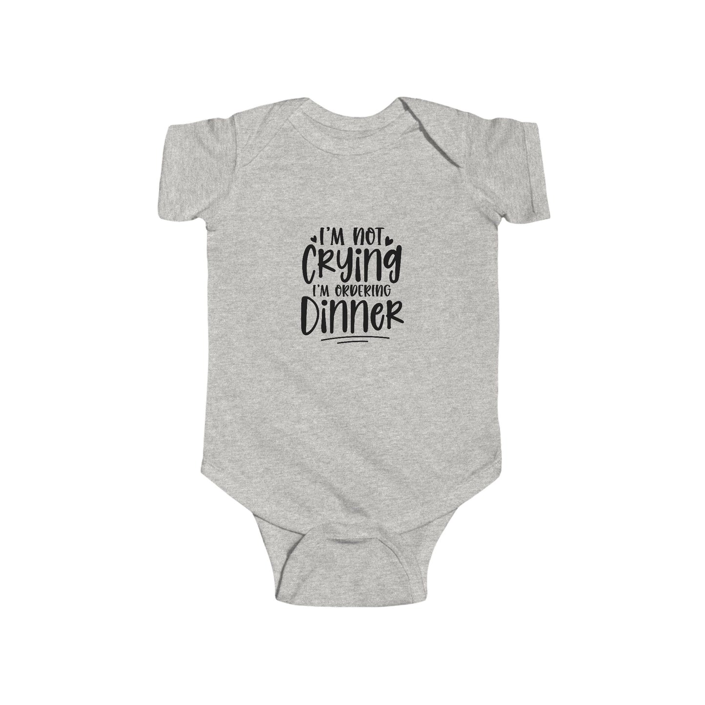 Baby Bodysuit – “I’m Not Crying I’m Ordering Dinner” Funny Infant Onesie