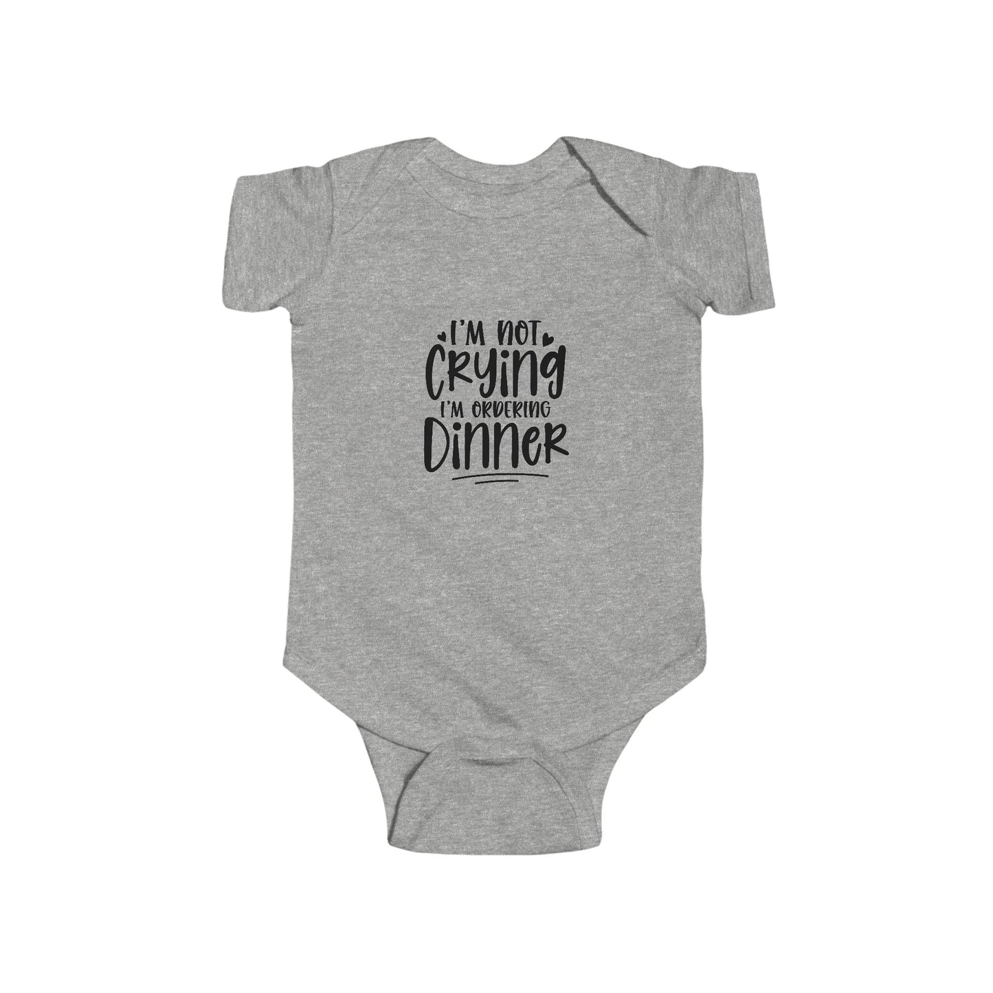 Baby Bodysuit – “I’m Not Crying I’m Ordering Dinner” Funny Infant Onesie