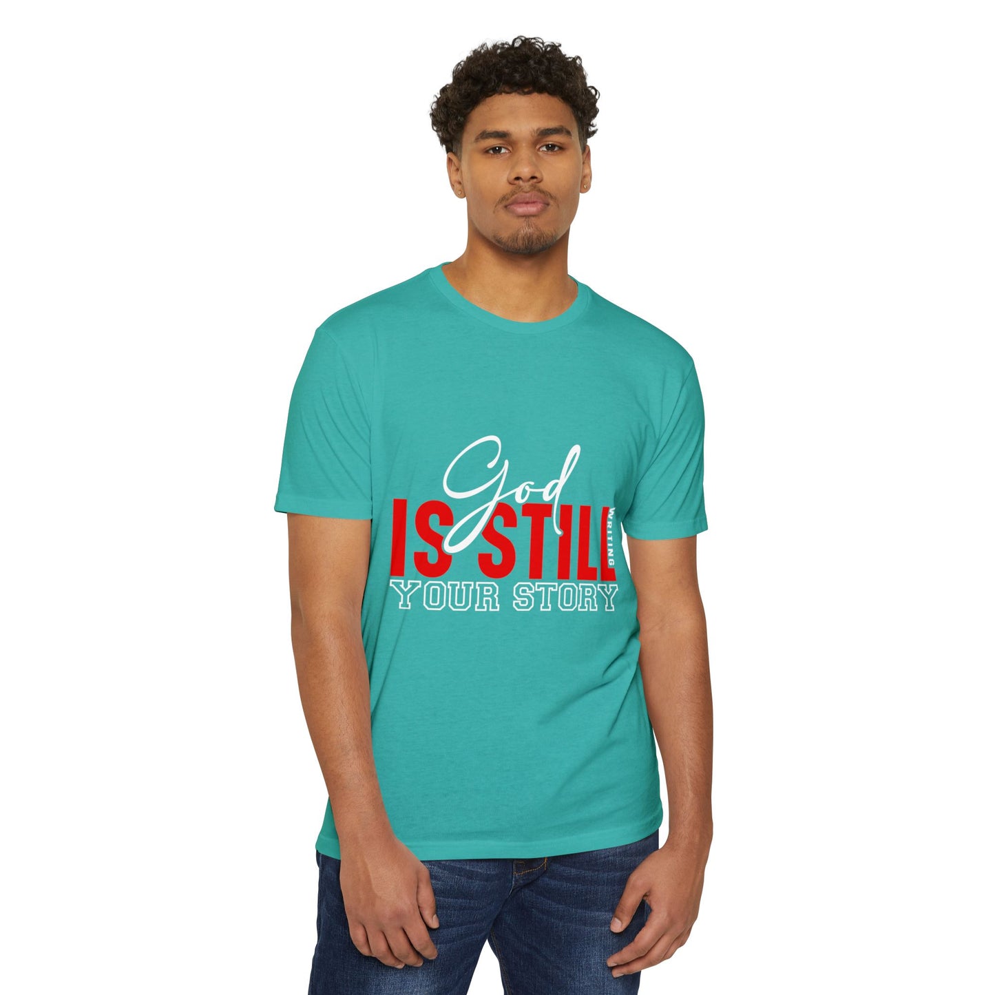 God Is Still Writing Your Story T-Shirt