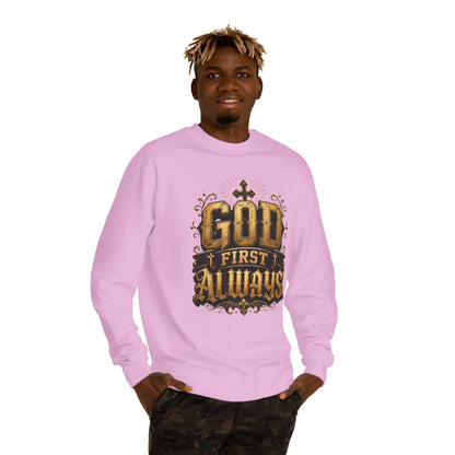 God First Always Crewneck Sweatshirt — Christian Faith Graphic Pullover