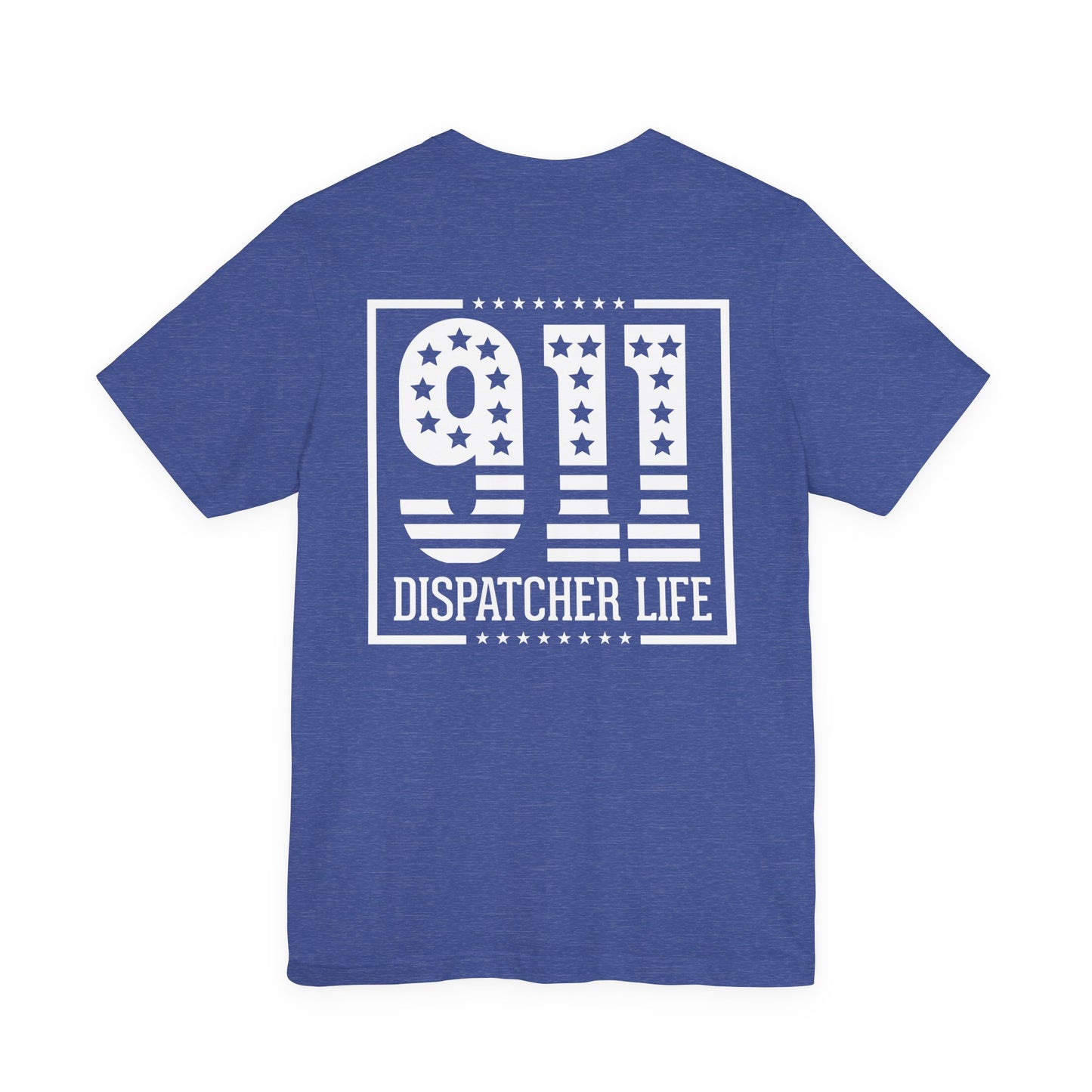 911 Dispatcher Life T-Shirt — Patriotic Emergency Dispatcher Tee