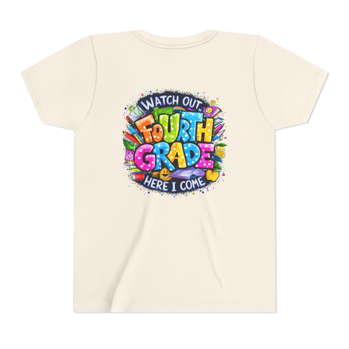 Fourth Grade T-Shirt — "Watch Out Fourth Grade Here I Come" Colorful Kids Back-to-School Tee