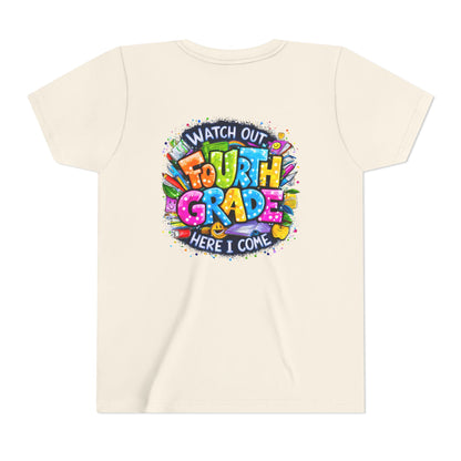 Fourth Grade T-Shirt — "Watch Out Fourth Grade Here I Come" Colorful Kids Back-to-School Tee