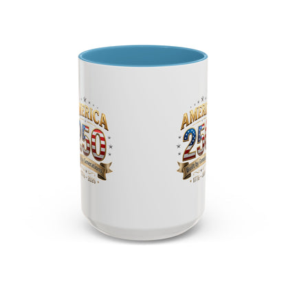 America 250 Coffee Mug — Patriotic 1776–2026 Anniversary Accent Mug