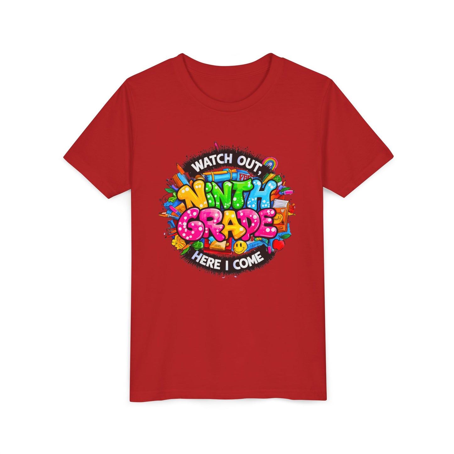 Youth Tee — “Watch Out Ninth Grade Here I Come” Colorful Back-to-School Shirt