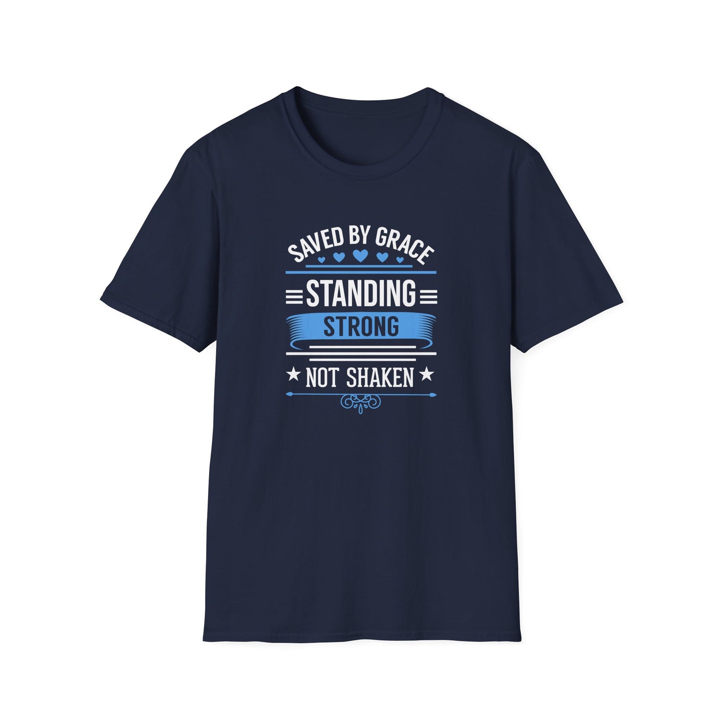 Saved By Grace Standing Strong T-Shirt