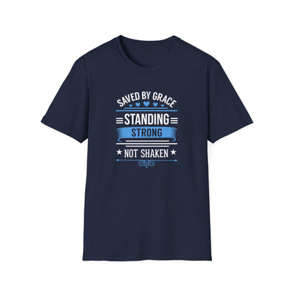 Saved By Grace Standing Strong T-Shirt