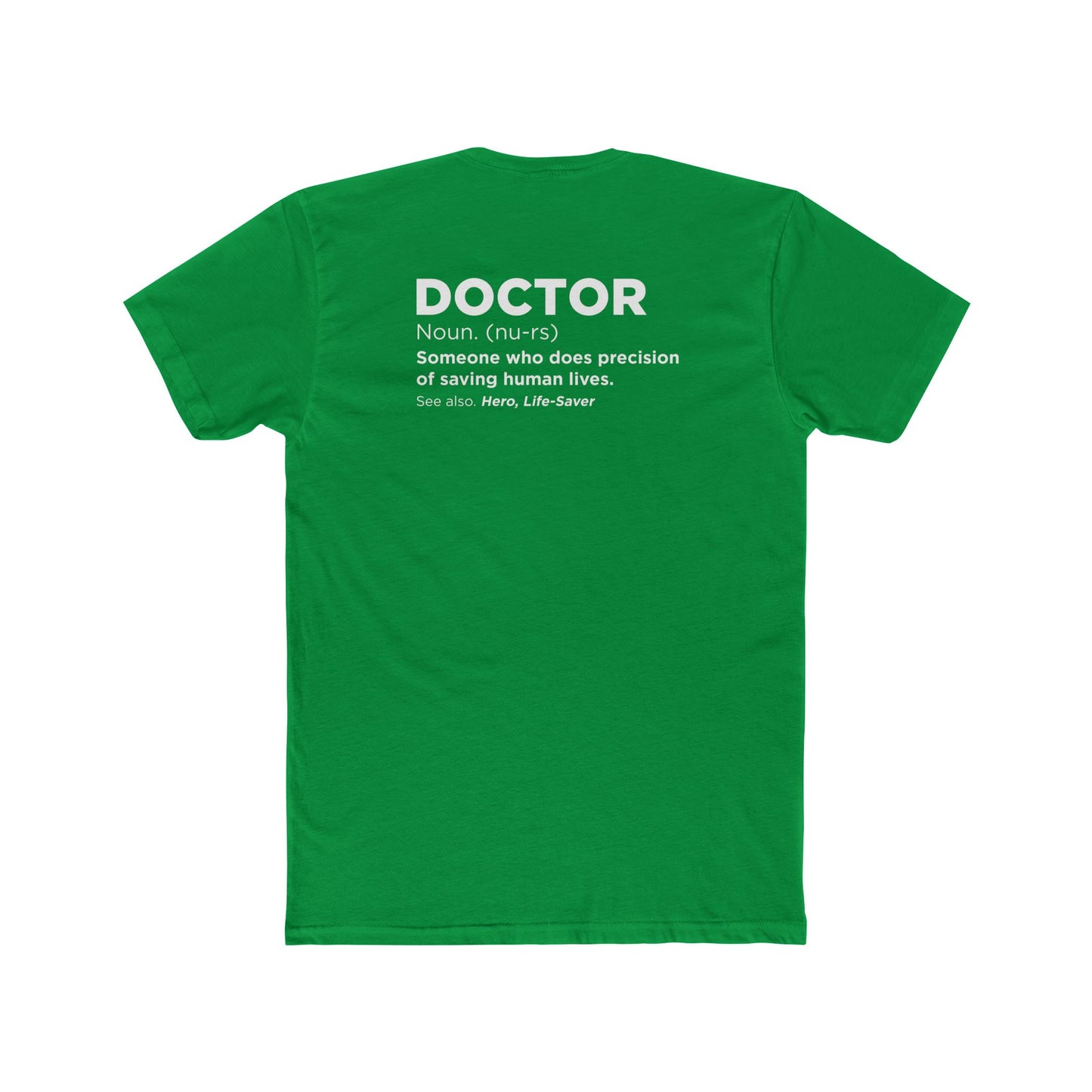 Doctor Definition T-Shirt — 'Doctor: Someone who does precision of saving human lives' Crew Tee