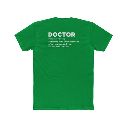 Doctor Definition T-Shirt — 'Doctor: Someone who does precision of saving human lives' Crew Tee