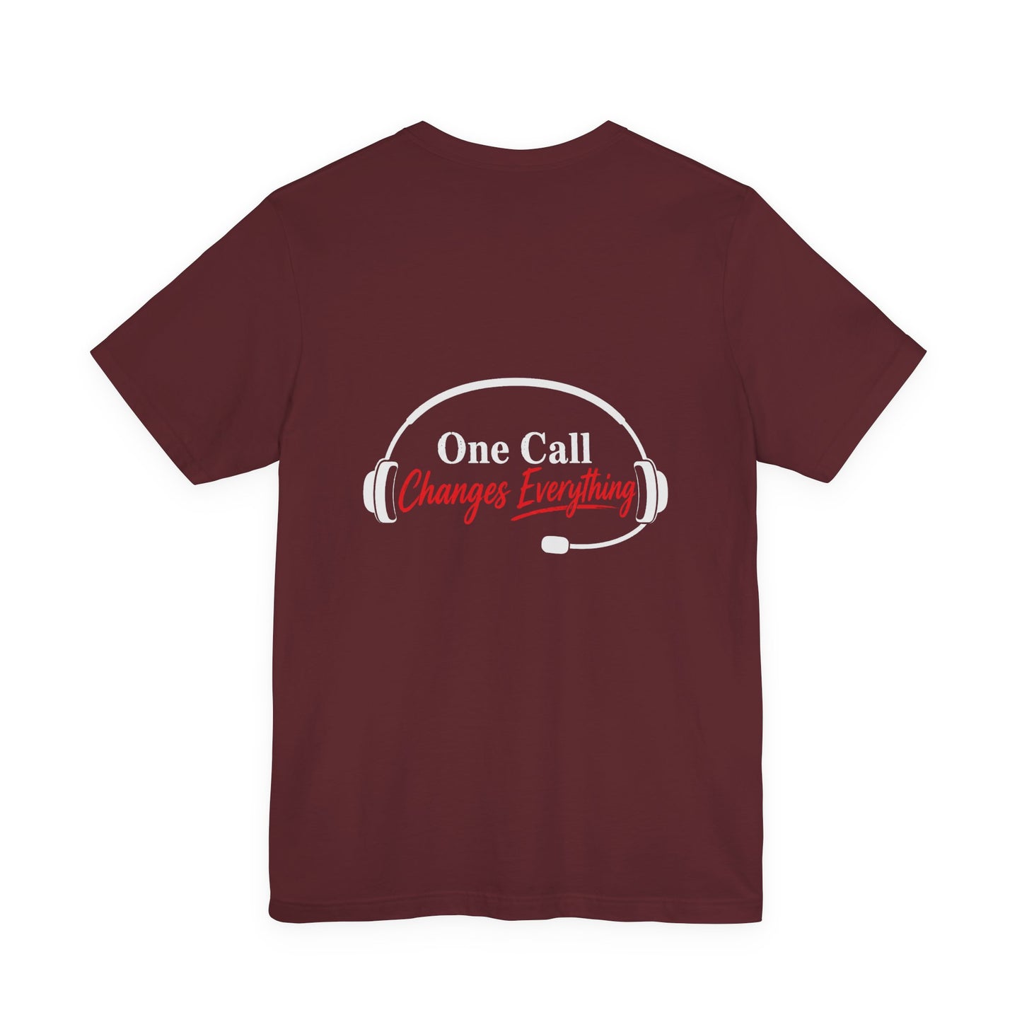 One Call Changes Everything Headset Tee — Dispatcher & Emergency Responder Shirt