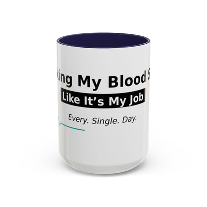 Accent Coffee Mug – 'Checking My Blood Sugar Like It's My Job' Diabetes Awareness Mug