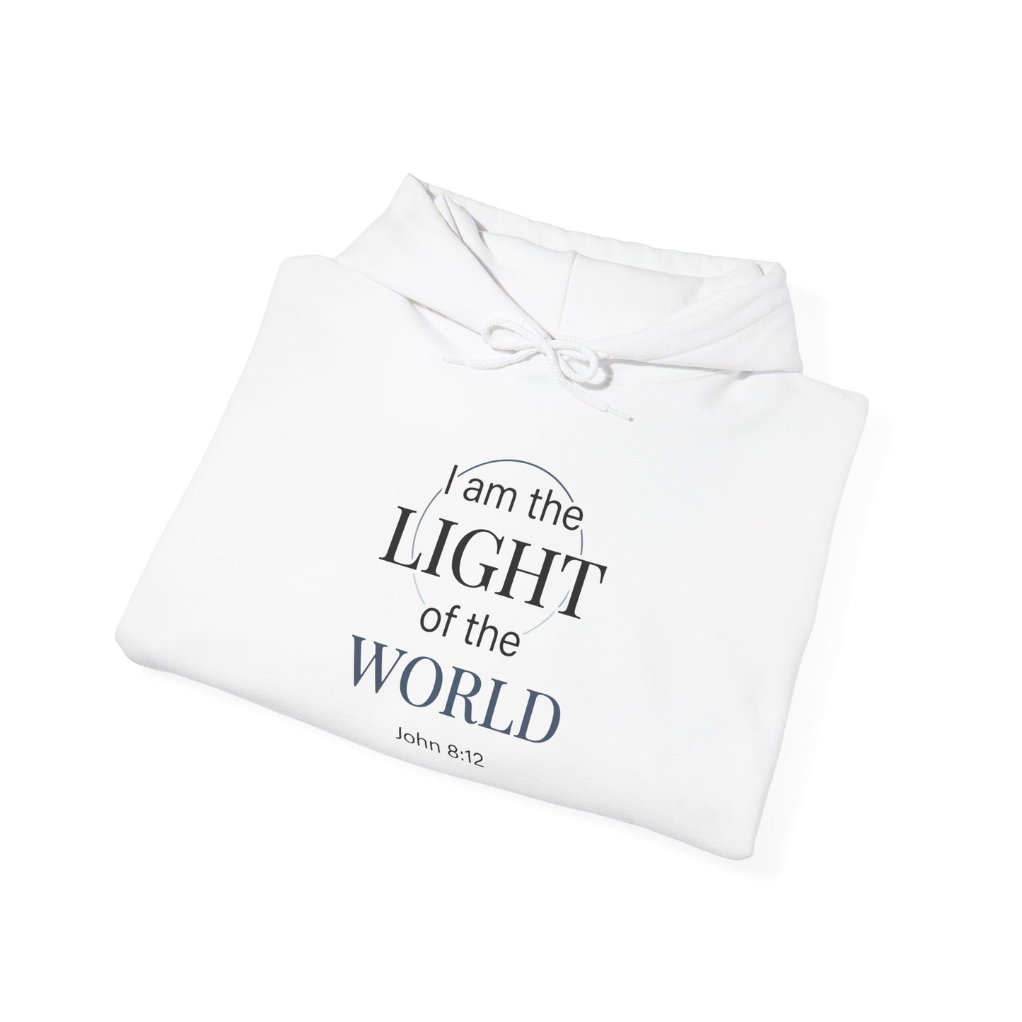 I Am the Light of the World -John 8:12 Hoodie
