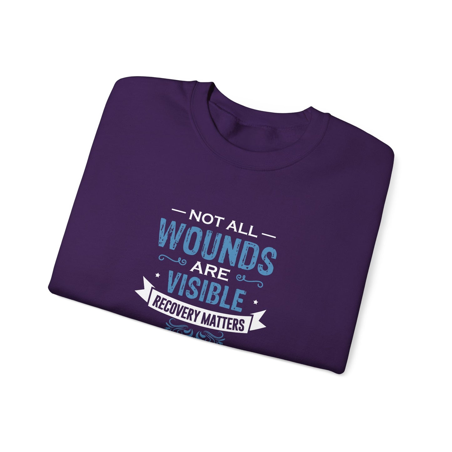 Not All Wounds Are Visible Sweatshirt
