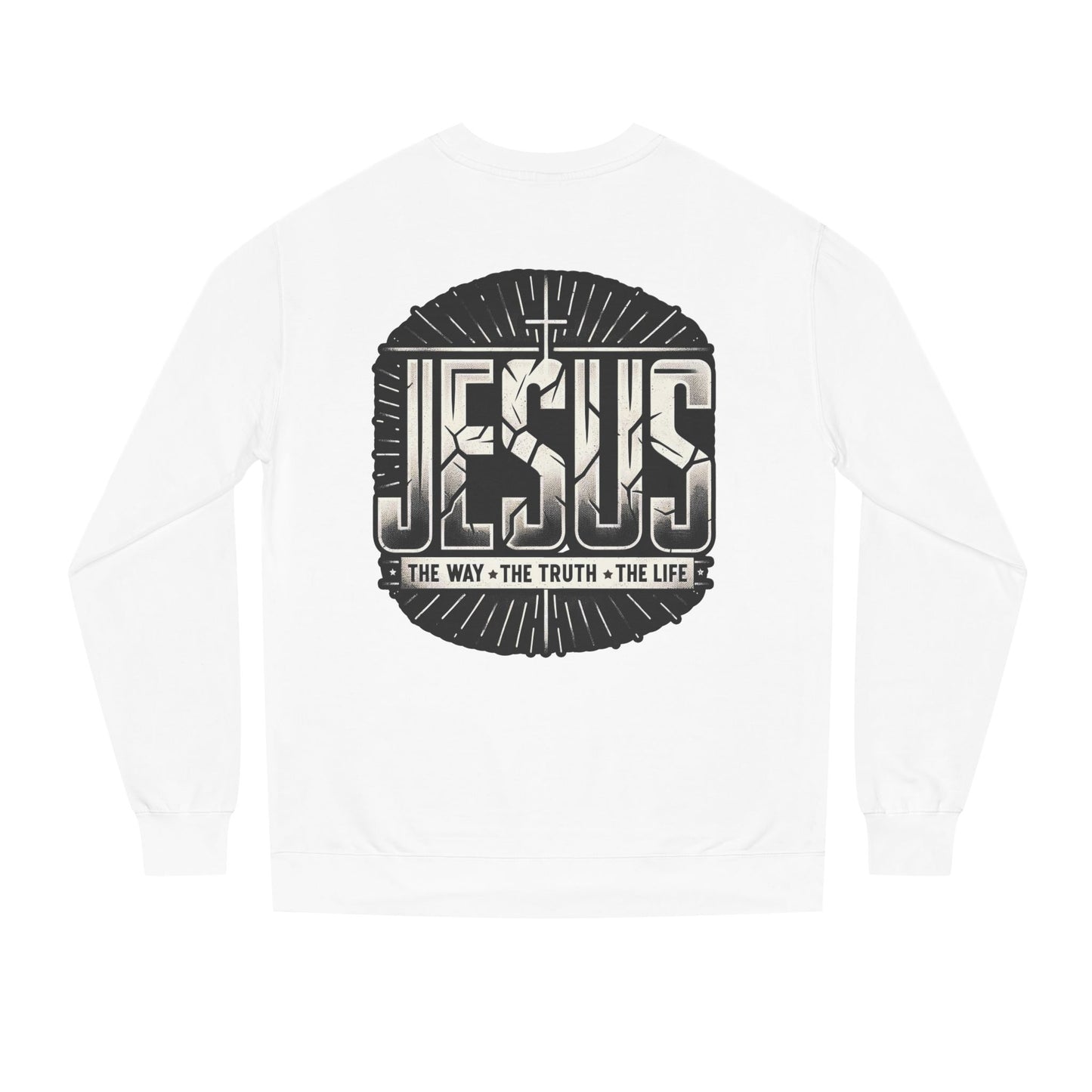 Jesus Faith Crewneck Sweatshirt – "Jesus: The Way • The Truth • The Life" Christian Pullover