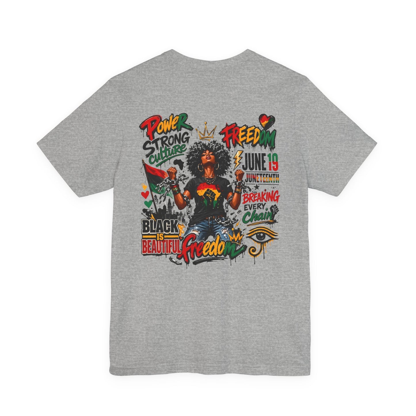 Juneteenth Freedom T-Shirt — Black Is Beautiful Graphic Tee