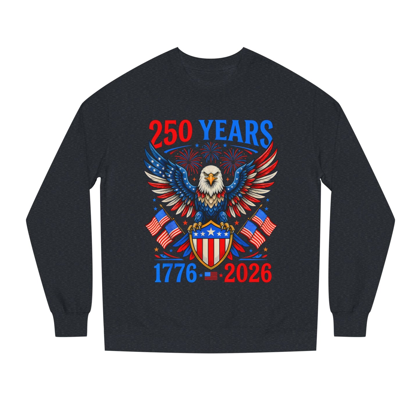 250 Years 1776–2026 Eagle Crewneck Sweatshirt — Patriotic 250th Anniversary
