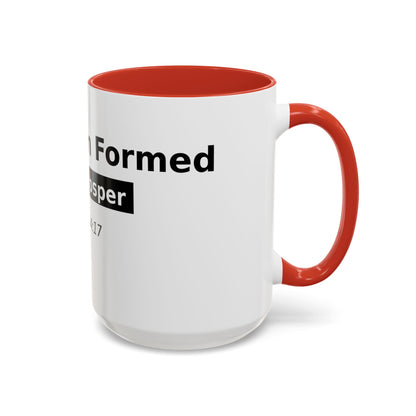Accent Coffee Mug — "No Weapon Formed Shall Prosper" Isaiah 54:17 Inspirational Christian Mug