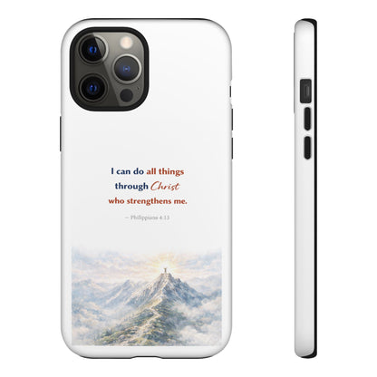 Christian Phone Case – “I Can Do All Things Through Christ” Inspirational Tough Case