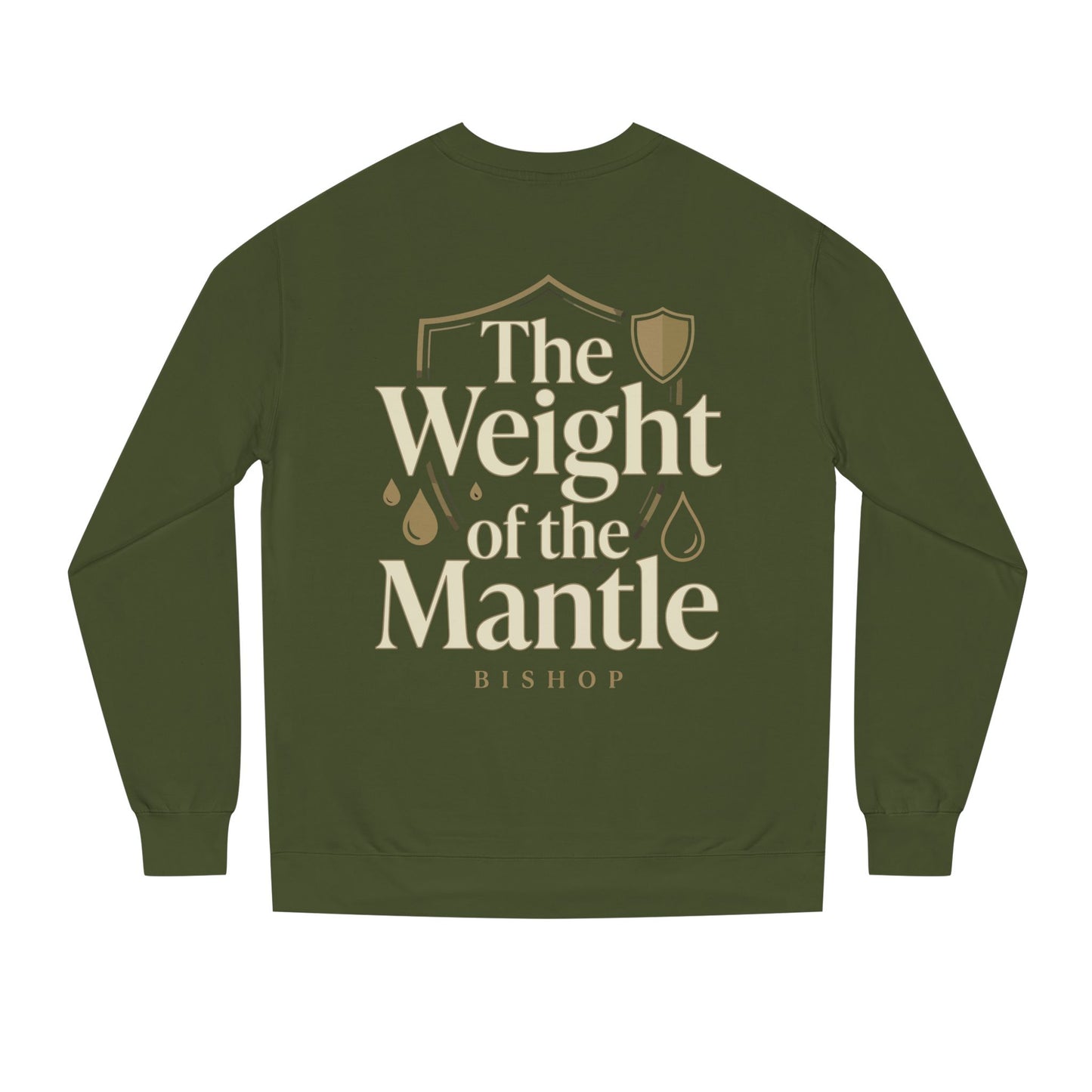 Mantle Weight Sweatshirt — "The Weight of the Mantle" Bishop Crewneck