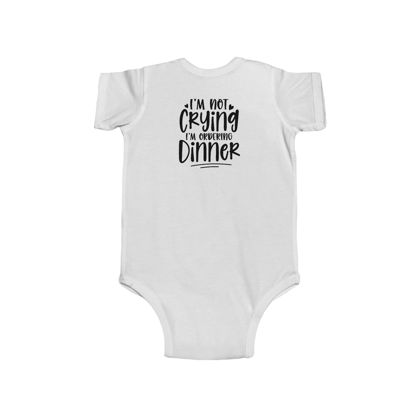 Baby Bodysuit – “I’m Not Crying I’m Ordering Dinner” Funny Infant Onesie